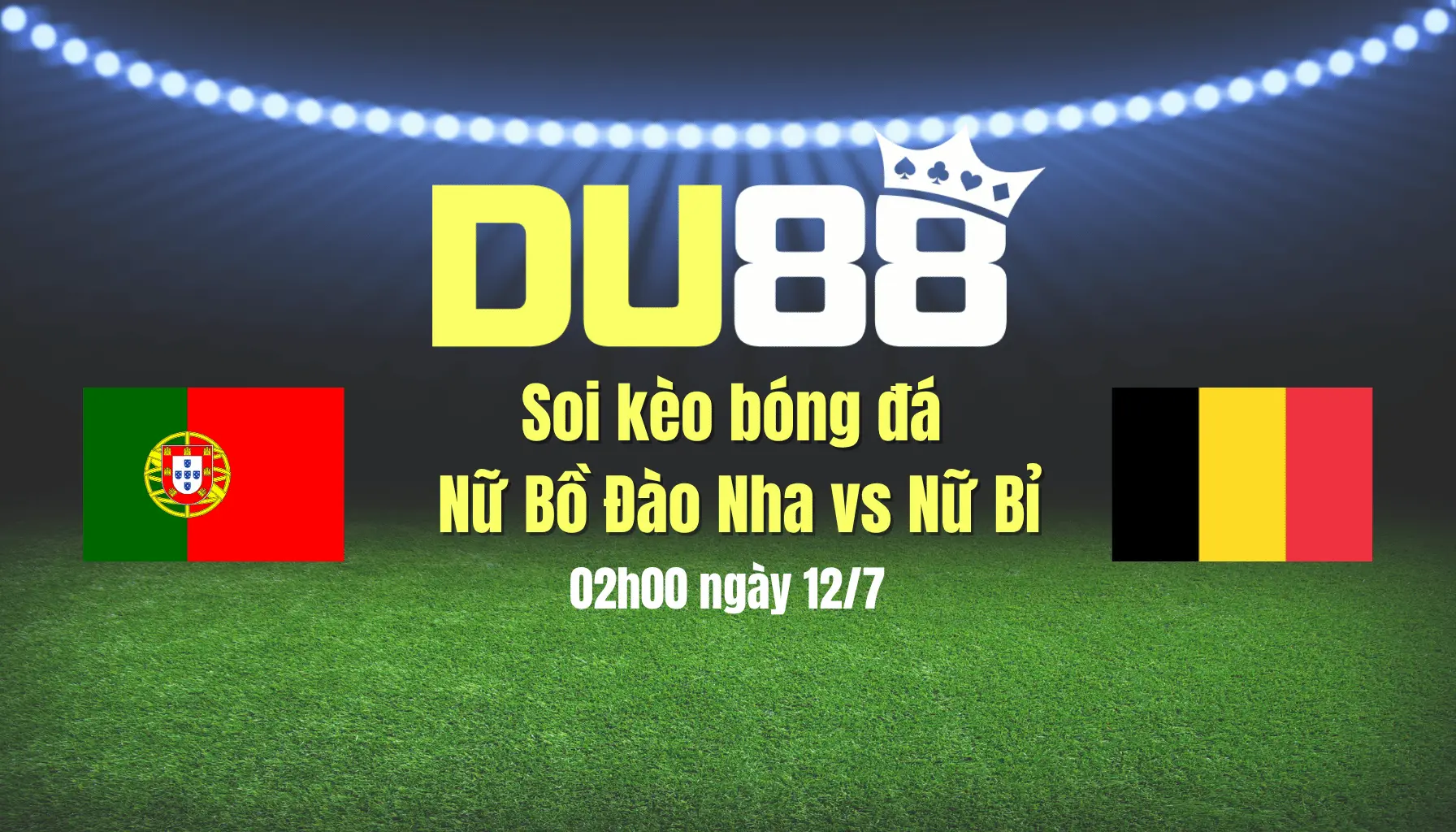 Soi kèo bóng đá nữ Bồ Đào Nha vs Nữ Bỉ, 02h00 ngày 12/7: Khó phân thắng bại DU88