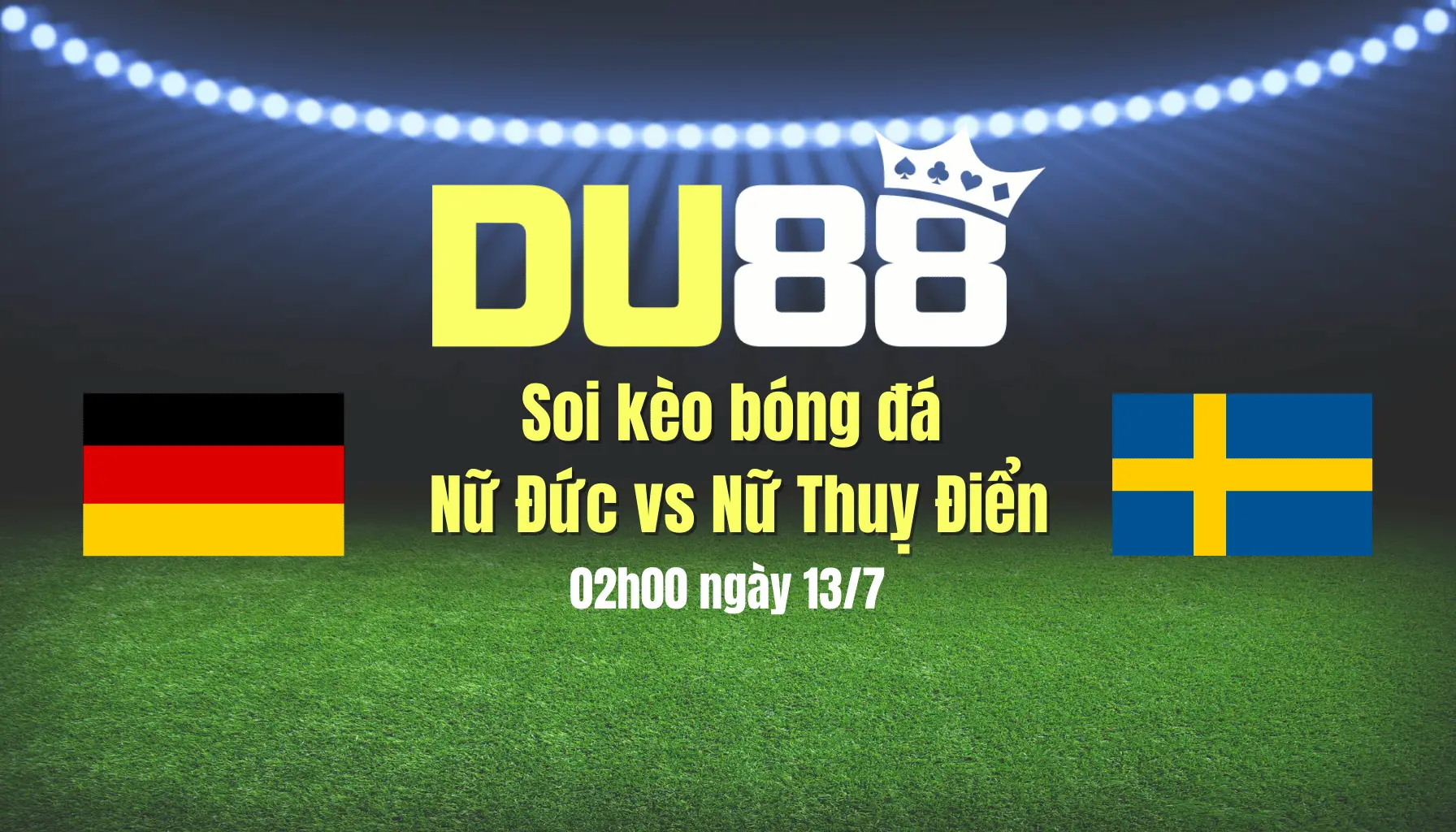 Soi kèo bóng đá nữ Đức vs nữ Thuỵ Điển, 02h00 ngày 13/7: nữ Đức sẽ giành ngôi đầu bảng C DU88