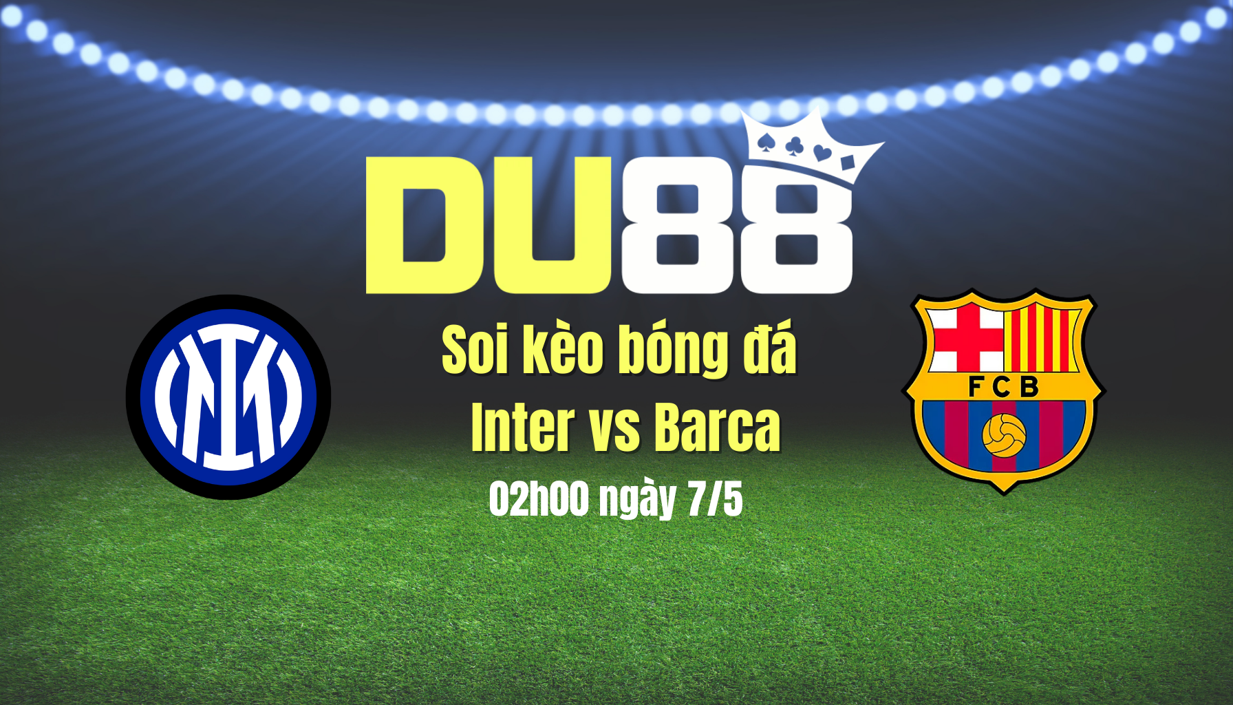 Soi kèo bóng đá Inter vs Barca, 02h00 ngày 7/5: Không thể cản Barca DU88