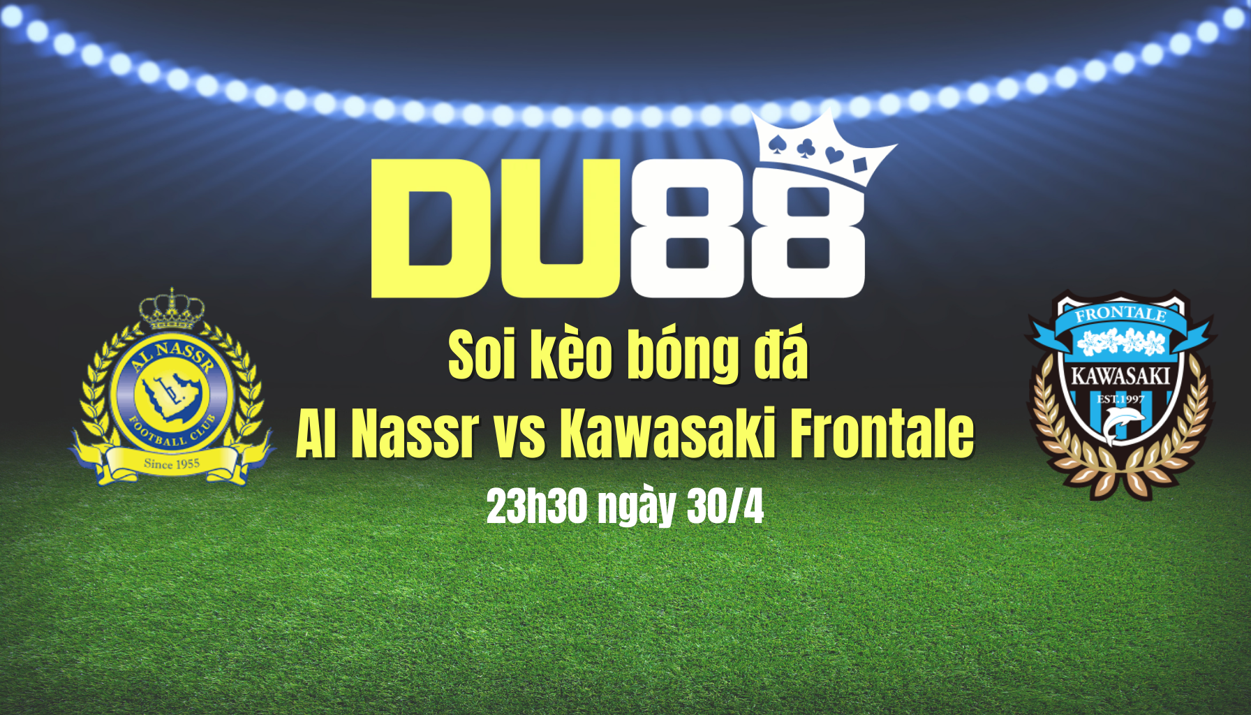 Soi kèo bóng đá Al Nassr vs Kawasaki Frontale, 23h30 ngày 30/4: Ronaldo đưa Al Nassr vào chung kết DU88