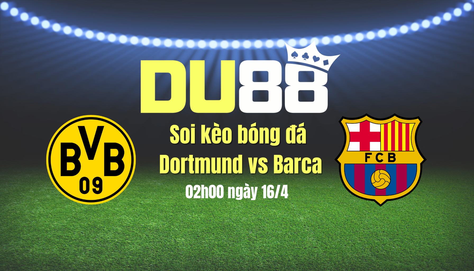 Soi kèo bóng đá Dortmund vs Barca, 02h00 ngày 16/4: Barca chắc suất bán kết DU88