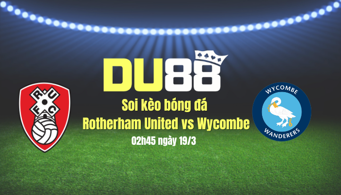 Soi kèo bóng đá Rotherham United vs Wycombe, 02h45 ngày 19/3: Ngôi nhì vẫy gọi DU88