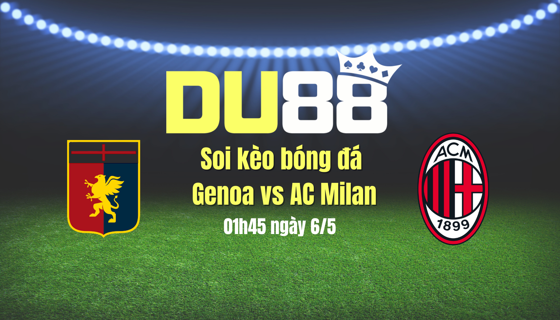 Soi kèo bóng đá Genoa vs AC Milan, 01h45 ngày 6/5: Chủ nhà hết động lực DU88