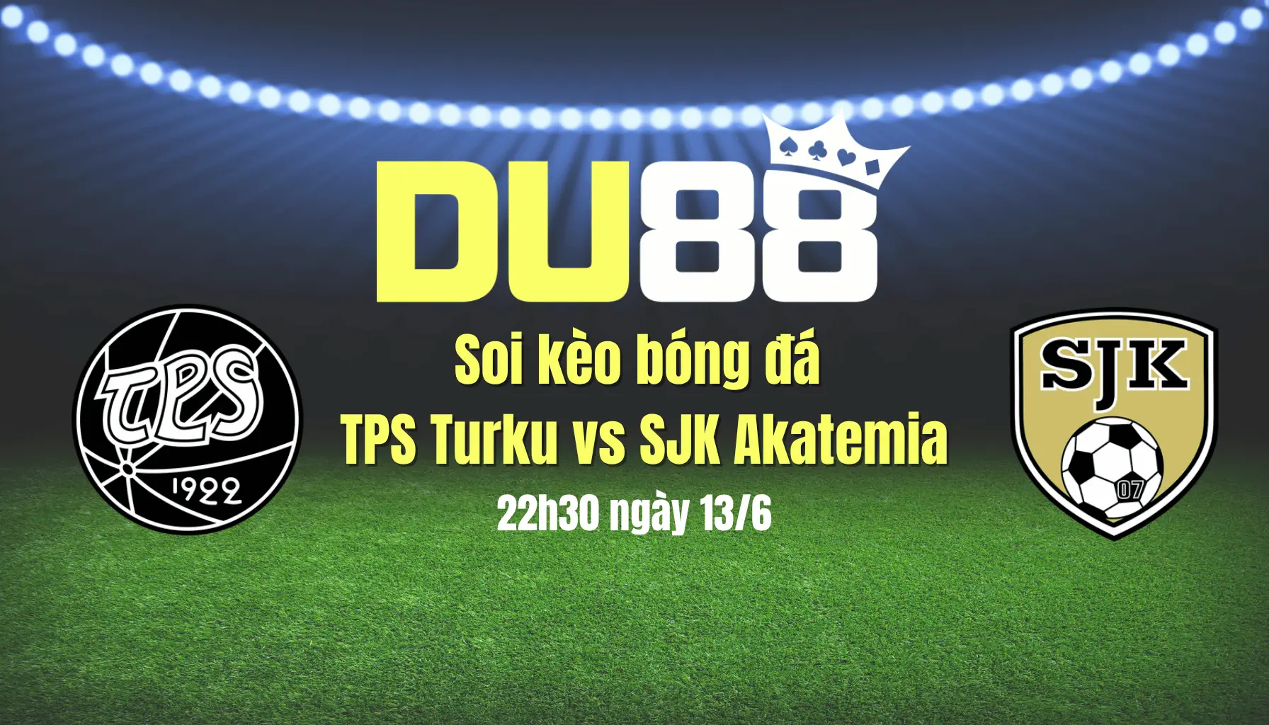 Soi kèo bóng đá TPS Turku vs SJK Akatemia, 22h30 ngày 13/6: Củng cố ngôi đầu DU88