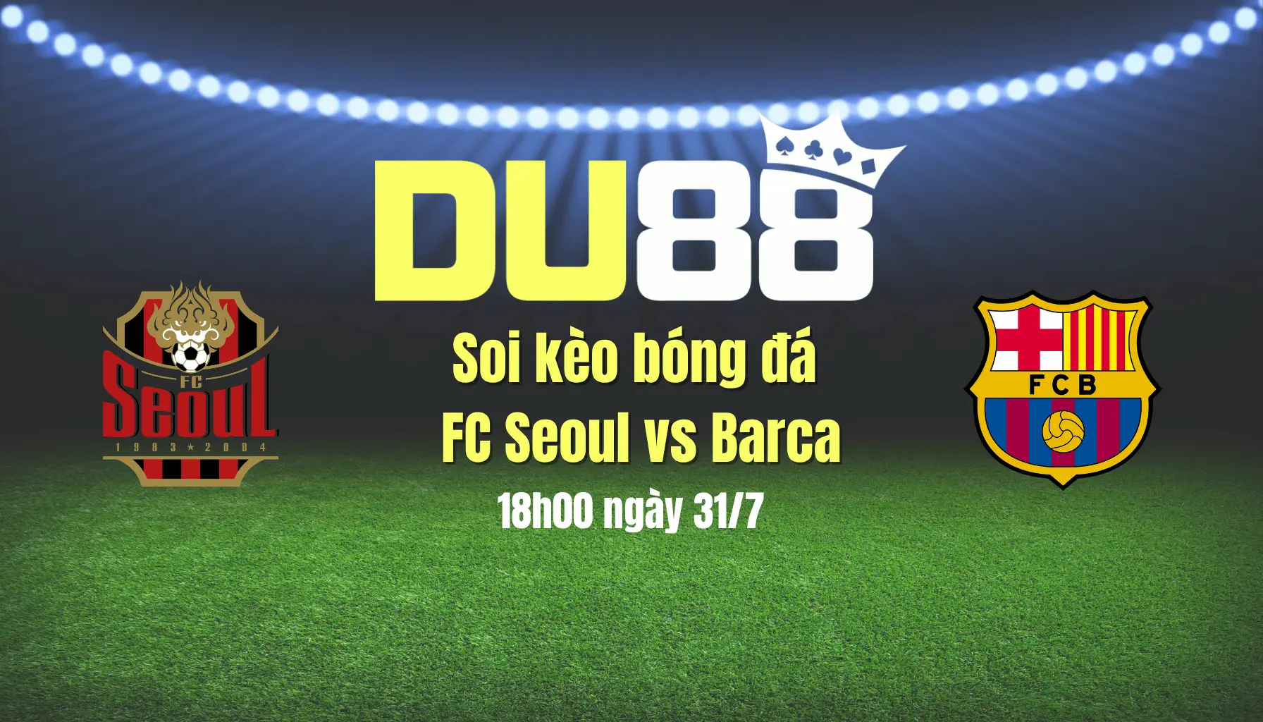 Soi kèo bóng đá FC Seoul vs Barca, 18h00 ngày 31/7: Rashford sẽ đá chính? DU88