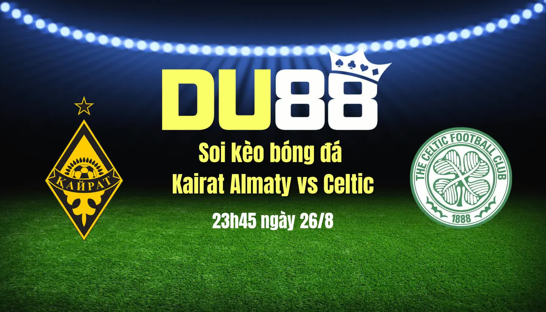 Soi kèo bóng đá Kairat Almaty vs Celtic, 23h45 ngày 26/8: Hết rồi, cổ tích! DU88